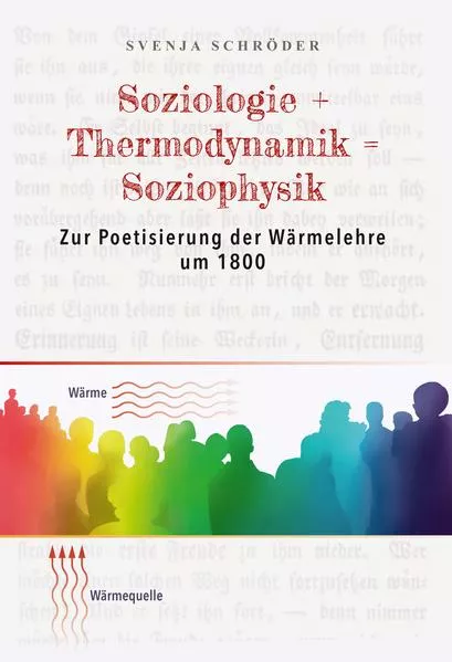 Cover: Soziologie + Thermodynamik = Soziophysik