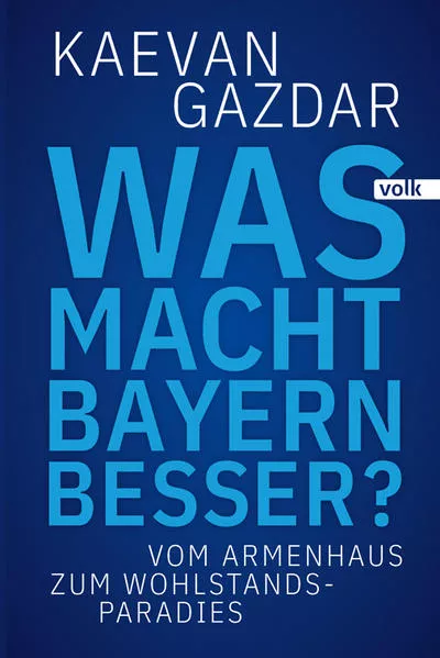 Cover: Was macht Bayern besser?