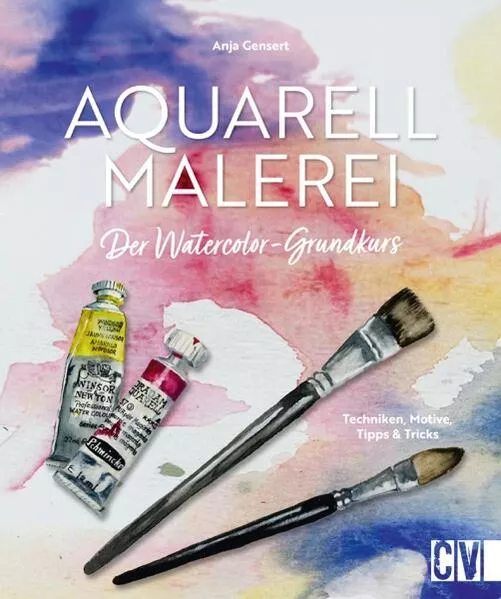 Cover: Aquarellmalerei. Der Watercolor-Grundkurs