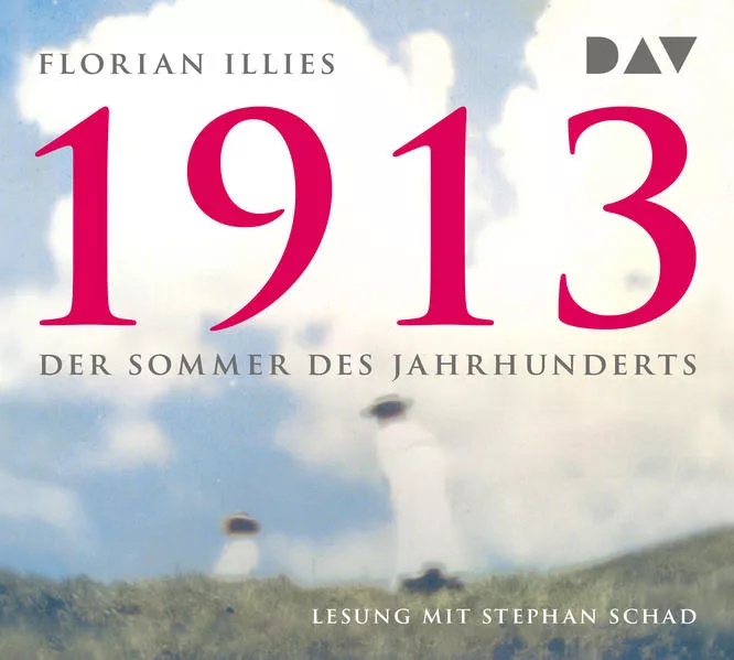 Cover: 1913 – Der Sommer des Jahrhunderts