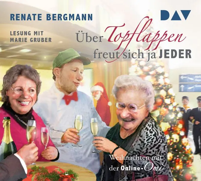 Cover: Über Topflappen freut sich ja jeder. Weihnachten mit der Online-Omi