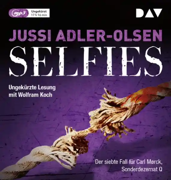 Cover: Selfies. Der siebte Fall für Carl Mørck, Sonderdezernat Q