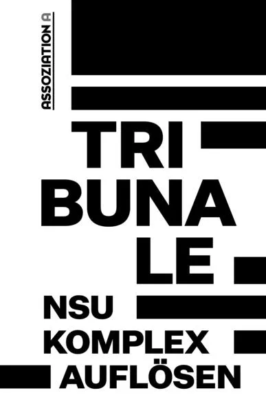 Cover: Tribunale - »NSU-Komplex auflösen«