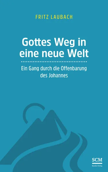 Cover: Gottes Weg in eine neue Welt