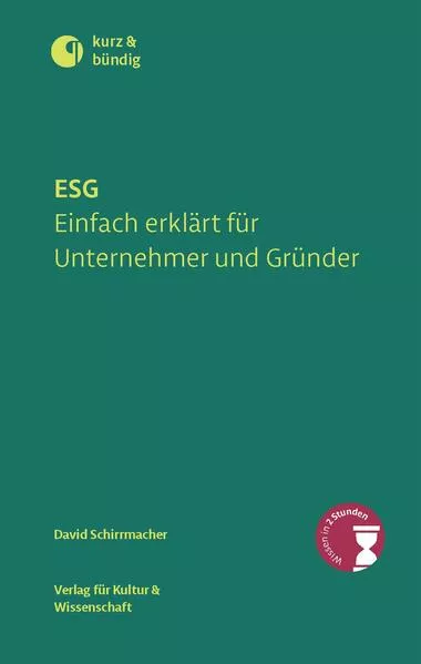 ESG einfach erklärt für Unternehmer und Praktiker