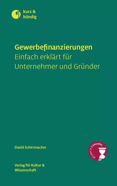 Cover: Gewerbefinanzierungen einfach erklärt für Unternehmer und Gründer