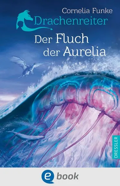 Cover: Drachenreiter 3. Der Fluch der Aurelia