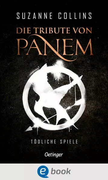 Cover: Die Tribute von Panem 1. Tödliche Spiele