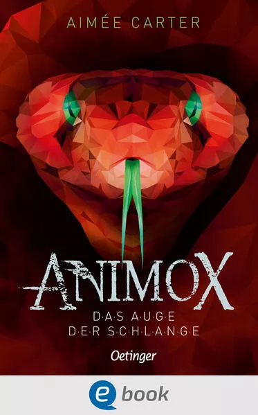 Cover: Animox 2. Das Auge der Schlange