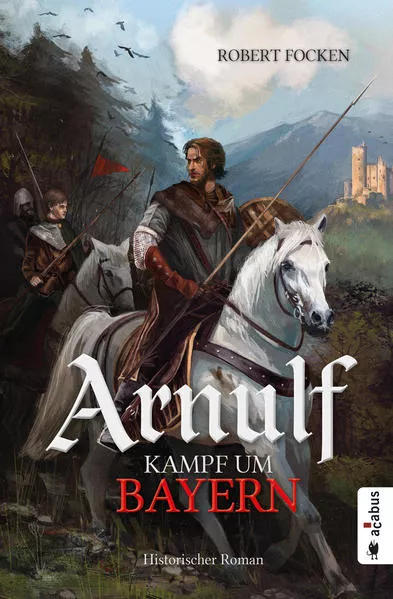 Cover: Arnulf. Kampf um Bayern