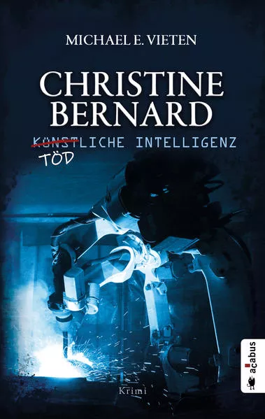 Cover: Christine Bernard. Tödliche Intelligenz