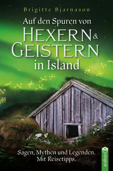 Cover: Auf den Spuren von Hexern und Geistern in Island