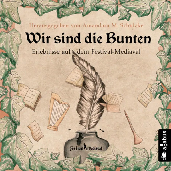 Wir sind die Bunten. Erlebnisse auf dem Festival-Mediaval</a>