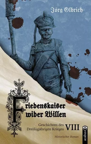 Cover: Friedenskaiser wider Willen