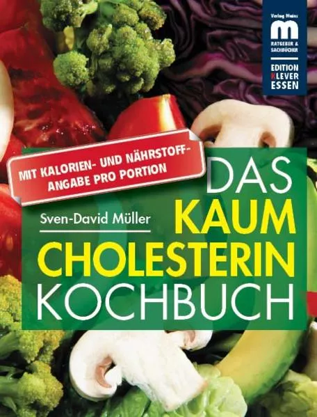 Cover: Das kaum Cholesterin Kochbuch