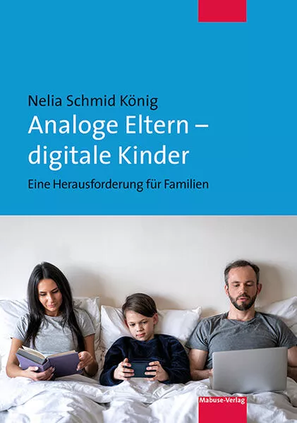 Cover: Analoge Eltern – digitale Kinder