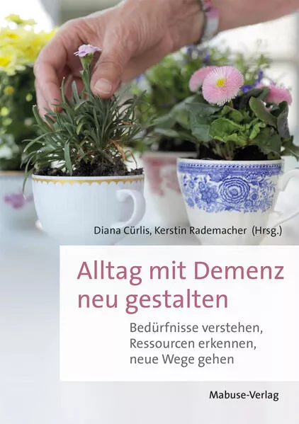 Alltag mit Demenz neu gestalten