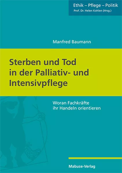 Sterben und Tod in der Palliativ- und Intensivpflege</a>