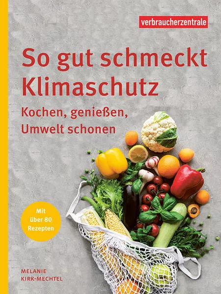 Cover: So gut schmeckt Klimaschutz