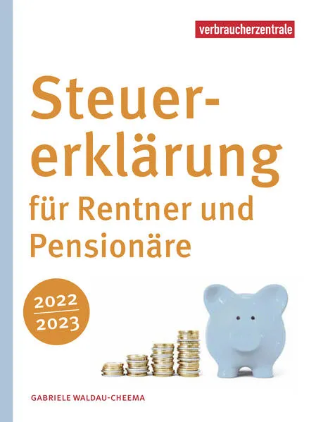 Steuererklärung für Rentner und Pensionäre 2022/2023</a>