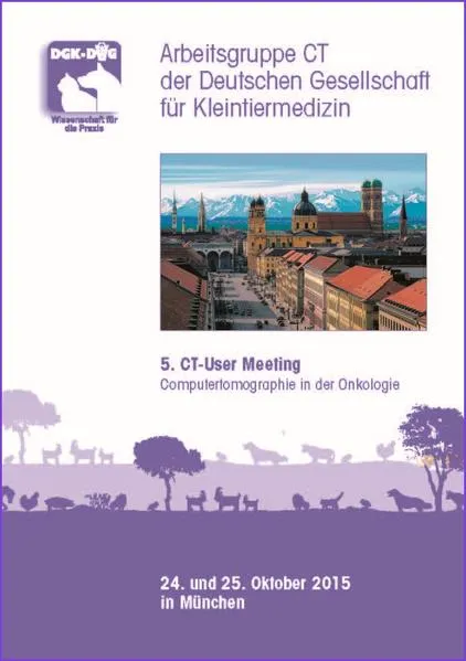 Cover: 5. CT-User Meeting - Computertomographie in der Onkologie - Arbeitsgruppe CT der DGK-DVG