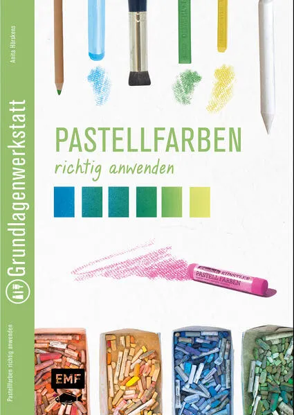 Cover: Grundlagenwerkstatt: Pastellfarben richtig anwenden