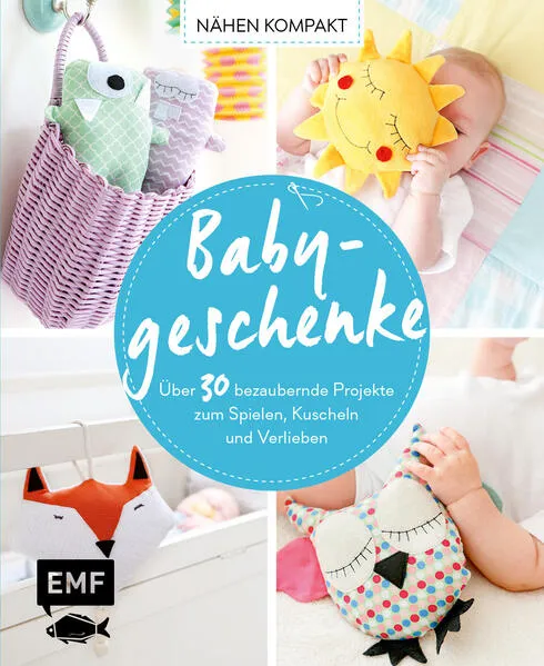 Cover: Nähen Kompakt – Babygeschenke