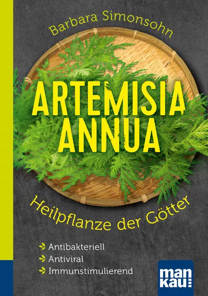 Cover: Artemisia annua - Heilpflanze der Götter. Kompakt-Ratgeber