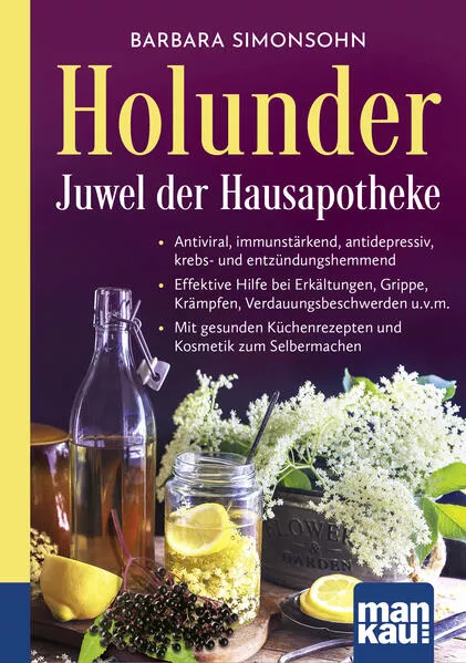 Cover: Holunder – Juwel der Hausapotheke. Kompakt-Ratgeber