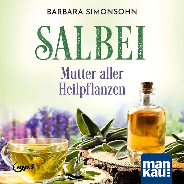 Cover: Salbei – Mutter aller Heilpflanzen. Hörbuch
