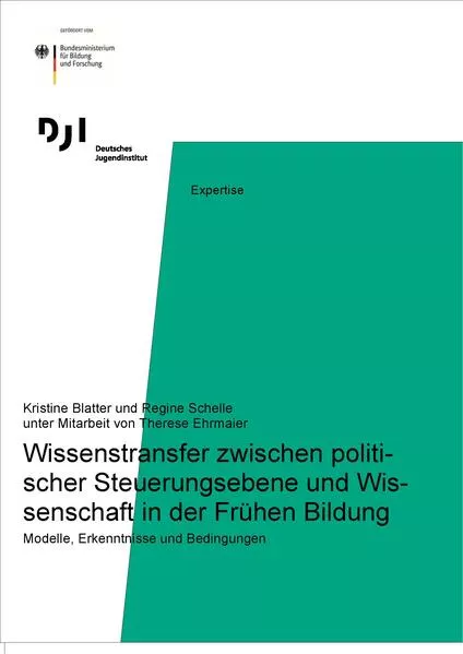 Cover: Wissenstransfer zwischen politischer Steuerungsebene und Wissenschaft in der Frühen Bildung