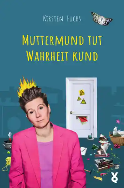 Muttermund tut Wahrheit kund