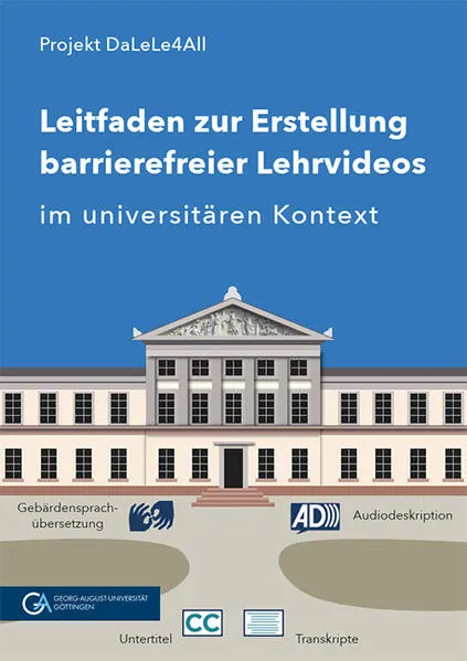 Cover: Leitfaden zur Erstellung barrierefreier Lehrvideos im universitären Kontext
