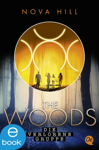 Cover: The Woods 2. Die verlorene Gruppe