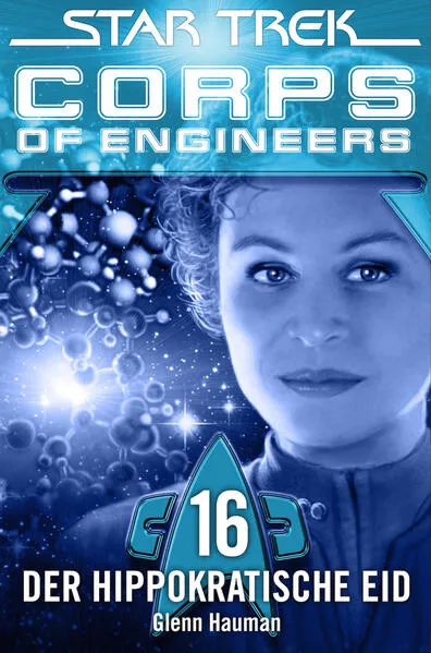 Cover: Star Trek - Corps of Engineers 16: Der hippokratische Eid