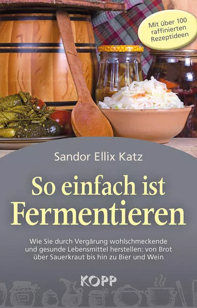 So einfach ist Fermentieren