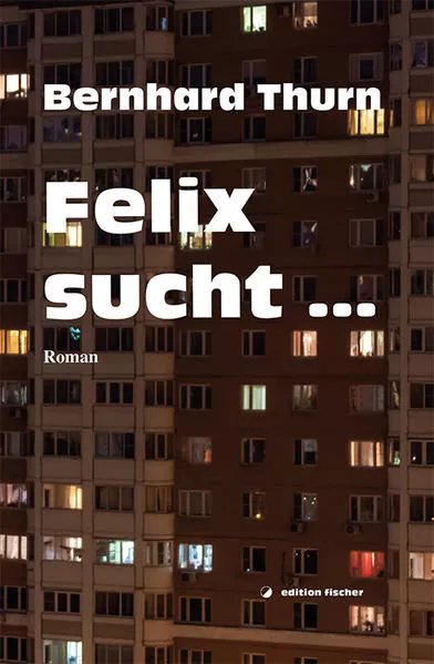 Cover: Felix sucht ...