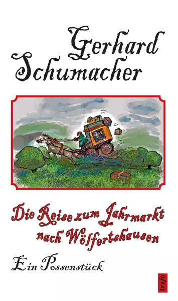 Cover: Die Reise zum Jahrmarkt nach Wölfertshausen