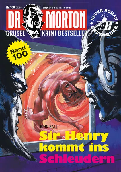 Cover: Dr. Morton 100: Sir Henry kommt ins Schleudern