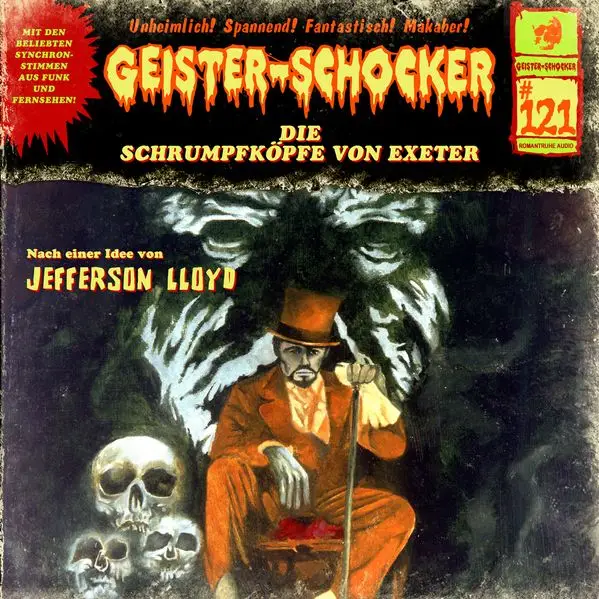 Cover: Geister Schocker CD 121: Die Schrumpfköpfe von Exeter