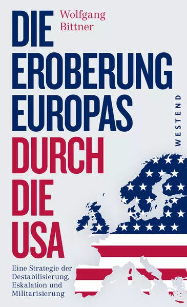 Cover: Die Eroberung Europas durch die USA