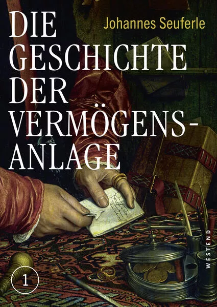 Cover: Die Geschichte der Vermögensanlage