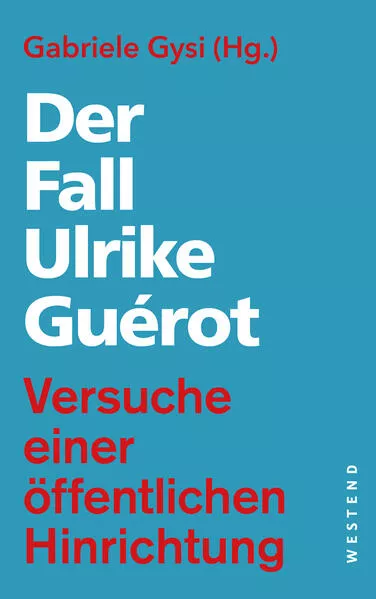 Cover: Der Fall Ulrike Guérot