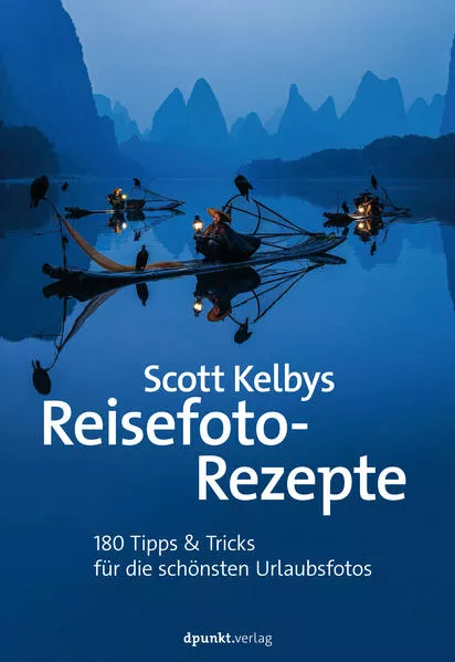 Scott Kelbys Reisefoto-Rezepte</a>