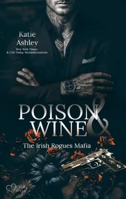The Irish Rogues Mafia Family Teil 1: Poison & Wine
