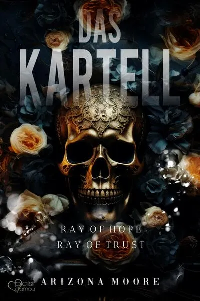 Titel: Das Kartell (Ray of Hope/Ray of Trust - Gesamtausgabe)