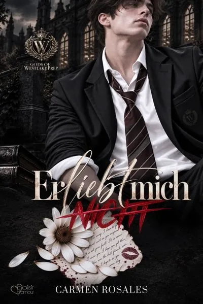 Gods of Westlake Prep Teil 1: Er liebt mich nicht