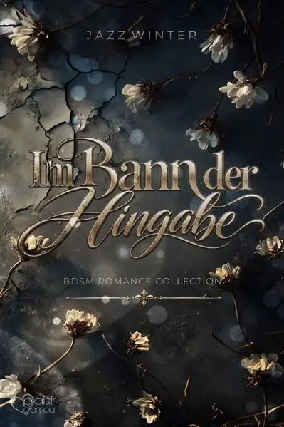 Im Bann der Hingabe (5 in 1 Gesamtausgabe)