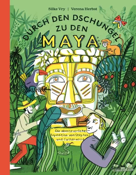 Cover: Durch den Dschungel zu den Maya