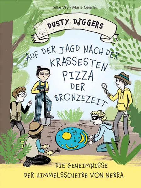 Cover: Auf der Jagd nach der krassesten Pizza der Bronzezeit